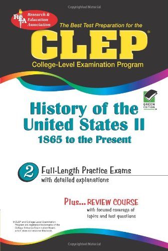 CLEP History of the United States II, 1865 to the present (REA) - The Best Test Prep for the CLEP (Test Preps)