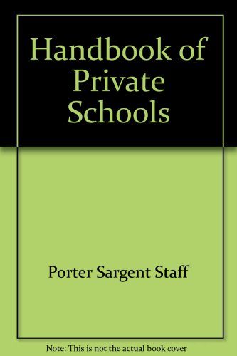 The Handbook of Private Schools: An Annual Descriptive Survey of Independent Education