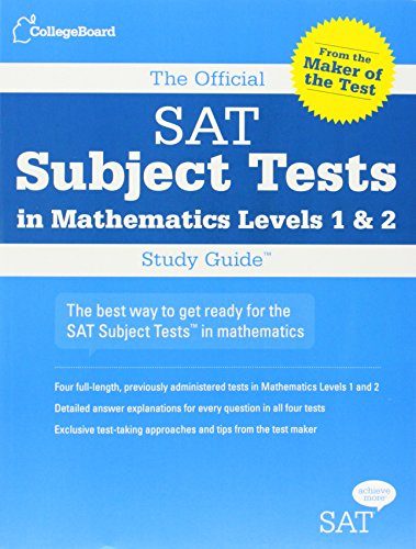 The Official SAT Subject Tests in Mathematics Levels 1 & 2 Study Guide
