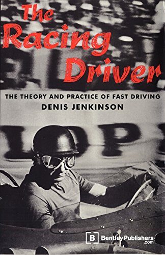 The Racing Driver: The Theory and Practice of Fast Driving