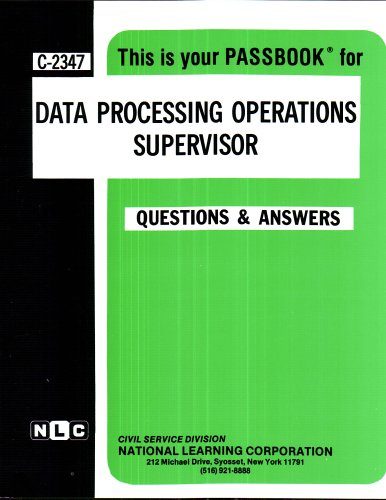 Data Processing Operations Supervisor(Passbooks) (Career Examination Ser C-2347)
