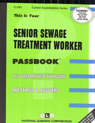 Senior Sewage Treatment Worker(Passbooks) (Career Examination Passbooks)