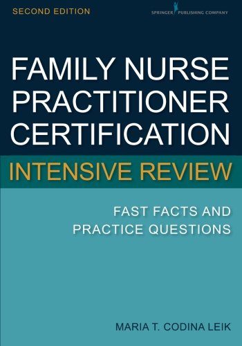 Family Nurse Practitioner Certification Intensive Review: Fast Facts and Practice Questions, Second Edition