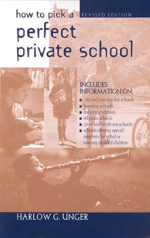 How to Pick a Perfect Private School (Revised)