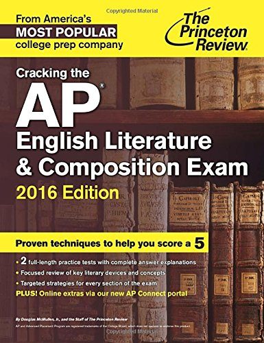 Cracking the AP English Literature & Composition Exam, 2016 Edition (College Test Preparation)