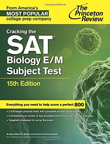Cracking the SAT Biology E/M Subject Test, 15th Edition (College Test Preparation)