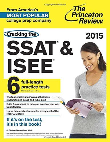 Cracking the SSAT & ISEE, 2015 Edition (Private Test Preparation)