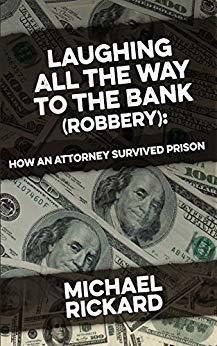 Laughing All the Way to the Bank (Robbery): My Education at Con College