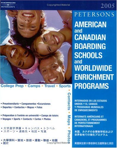 American Canadian Board Sch 2005 (Peterson's American & Canadian Boarding Schools & Worldwide Enrichment Programs)