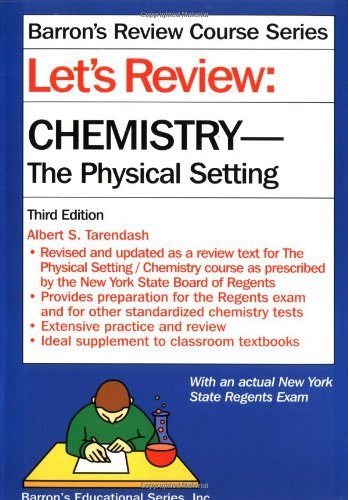 Let's Review: Chemistry, the Physical Setting (Let's Review Series)