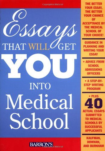 Essays That Will Get You Into Medical School