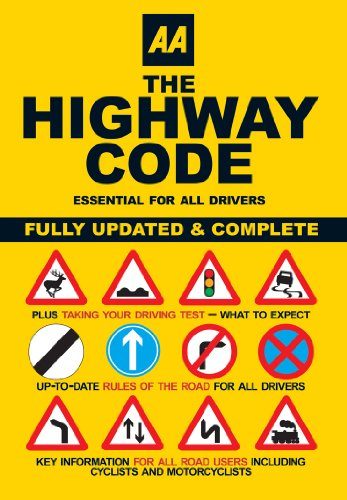 AA The Highway Code: Essential for All Drivers (AA Driving Test Series)