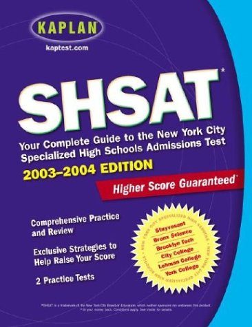SHSAT 2003-2004: Your Complete Guide to the New York City Specialized High Schools Admissions Test