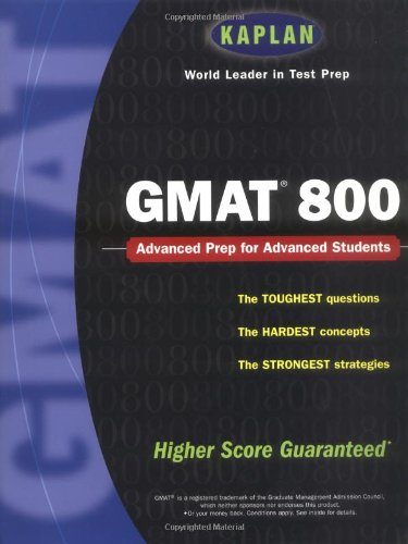 Kaplan GMAT 800 (Kaplan GMAT Advanced)