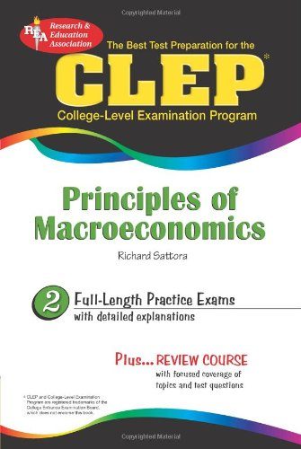 The Best Test Preparation for the CLEP: Principles of Macroeconomics