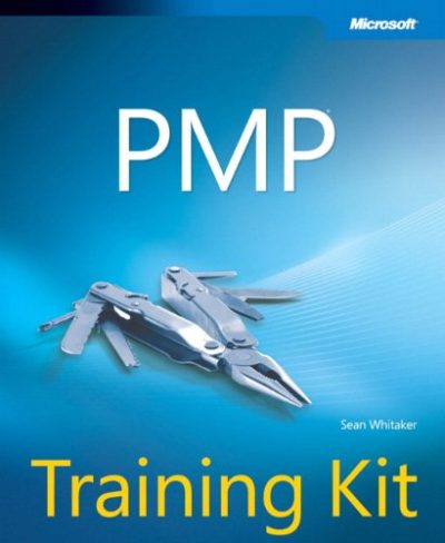 PMP Training Kit (Microsoft Press Training Kit)