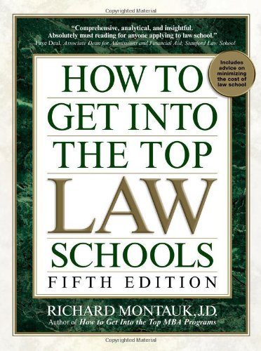 How to Get Into Top Law Schools 5th Edition (How to Get Into the Top Law Schools)
