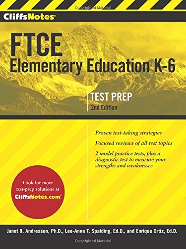 CliffsNotes FTCE Elementary Education K-6, Second Edition