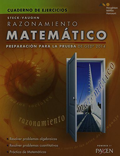 Steck-Vaughn GED: Test Prep 2014 GED Mathematical Reasoning Spanish Student Workbook (Spanish Edition)