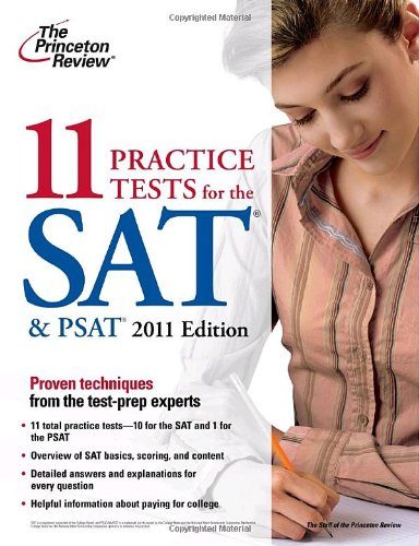 11 Practice Tests for the SAT & PSAT, 2011 Edition (College Test Preparation)