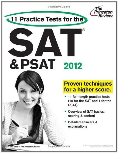 11 Practice Tests for the SAT and PSAT, 2012 Edition (College Test Preparation)