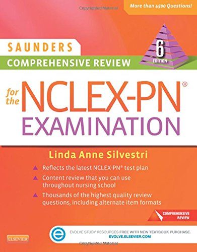 Saunders Comprehensive Review for the NCLEX-PNÂ® Examination, 6e (Saunders Comprehensive Review for Nclex-Pn)