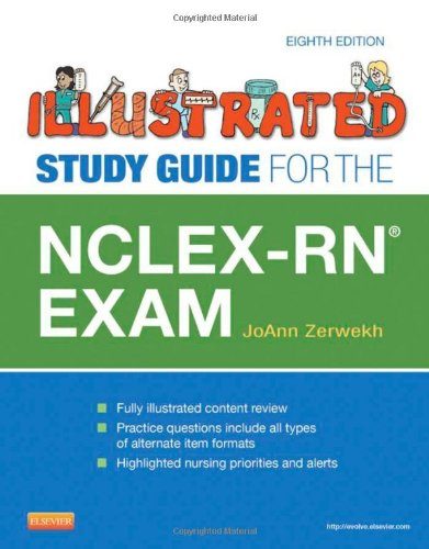 Illustrated Study Guide for the NCLEX-RNÂ® Exam, 8e