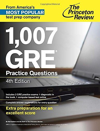 1,007 GRE Practice Questions, 4th Edition (Graduate School Test Preparation)