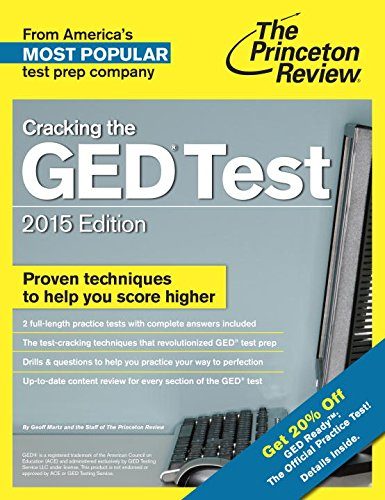 Cracking the GED Test with 2 Practice Tests, 2015 Edition: Fully Updated for the New GED (College Test Preparation)