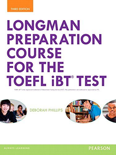 Longman Preparation Course for the TOEFLÂ® iBT Test, with MyEnglishLab and online access to MP3 files, without Answer Key (3rd Edition)