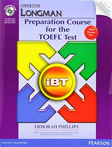 Longman Preparation Course for the TOEFL iBTÂ® Test (with CD-ROM, Answer Key, and iTest) (Longman Preparation Course for the Toefl With Answer Key)
