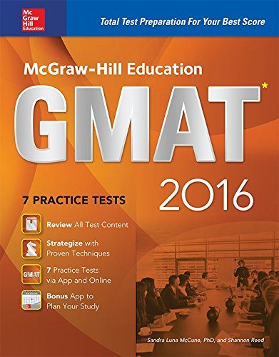 McGraw-Hill Education GMAT 2016: Strategies + 10 Practice Tests + 11 Videos + 2 Apps (Mcgraw Hill Education Gmat Premium)