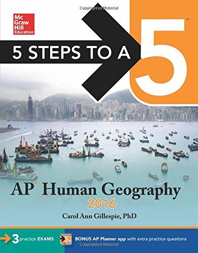 5 Steps to a 5 AP Human Geography 2016 (5 Steps to a 5 on the Advanced Placement Examinations Series)