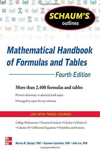 Schaum's Outline of Mathematical Handbook of Formulas and Tables, 4th Edition: 2,400 Formulas + Tables (Schaum's Outlines)