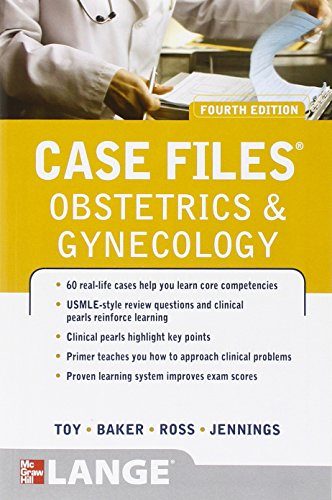 Case Files Obstetrics and Gynecology, Fourth Edition (LANGE Case Files)