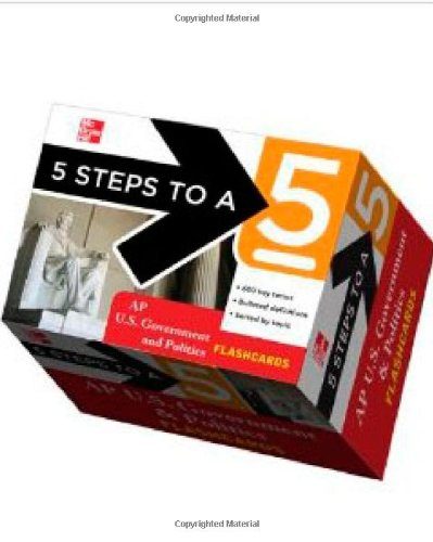 5 Steps to a 5 AP U.S. Government and Politics Flashcards (5 Steps to a 5 on the Advanced Placement Examinations Series)