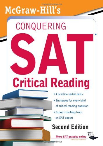 McGraw-Hill's Conquering SAT Critical Reading (5 Steps to a 5 on the Advanced Placement Examinations)