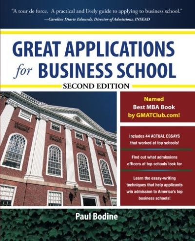 Great Applications for Business School, Second Edition (Great Application for Business School)