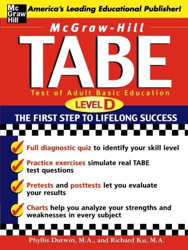 McGraw-Hill's TABE Level D: Test of Adult Basic Education: The First Step to Lifelong Success