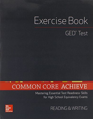 Common Core Achieve, GED Exercise Book Reading And Writing (CCSS FOR ADULT ED)