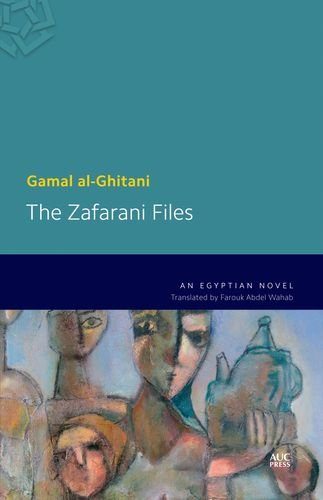 The Zafarani Files: An Egyptian Novel (Modern Arabic Literature)