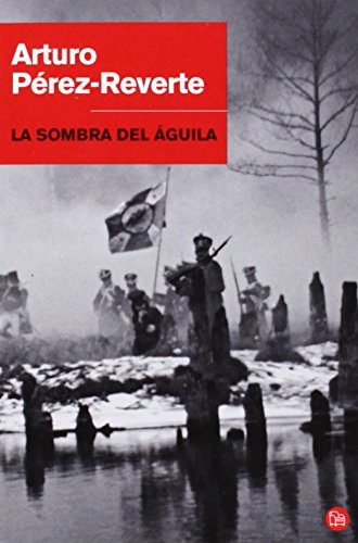 La sombra del aguila / The Shadow of the Eagle (Spanish Edition)