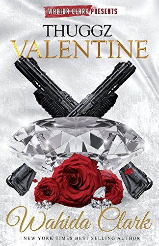 Thuggz Valentine (Wahida Clark & David Weaver Presents)