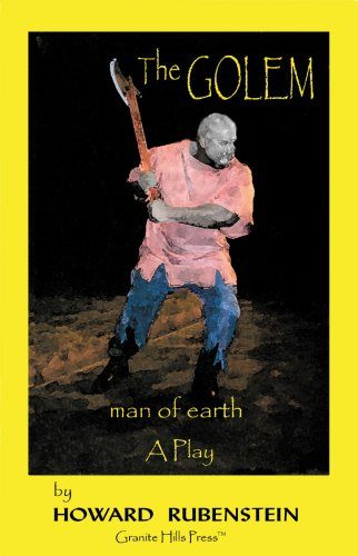 The GOLEM, Man of Earth A Play