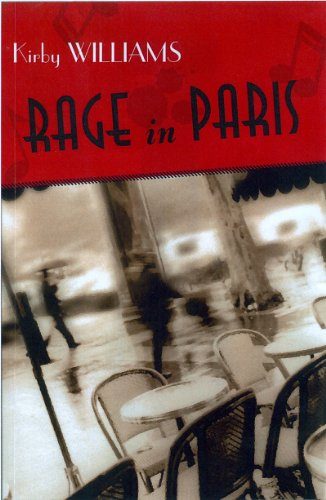 Rage In Paris: A Novel