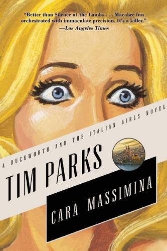 Cara Massimina: A Novel (Duckworth and the Italian Girls)