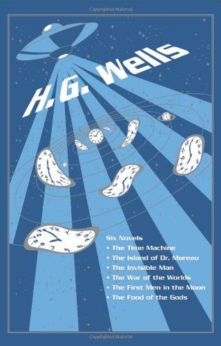 H. G. Wells: Six Novels