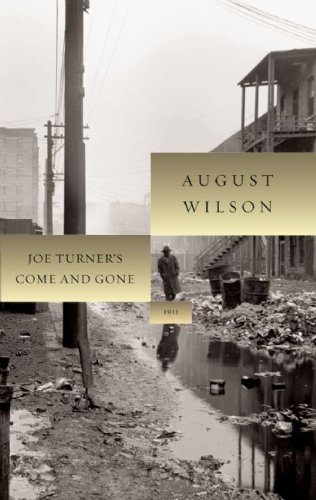 Joe Turner's Come and Gone (August Wilson Century Cycle)