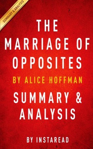 The Marriage of Opposites: by Alice Hoffman | Summary & Analysis