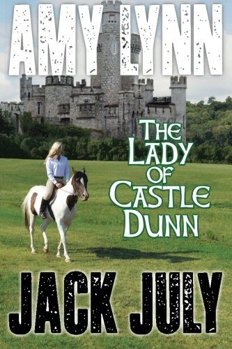 Amy Lynn, The Lady Of Castle Dunn (Volume 3)